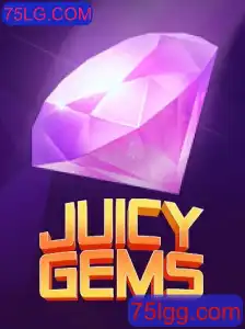 JuicyGems e 75LG.COM: Um Mergulho no Mundo das Gemas Vibrantes